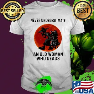 Never Underestimate An Old Woman Who Reads Sunset Shirt