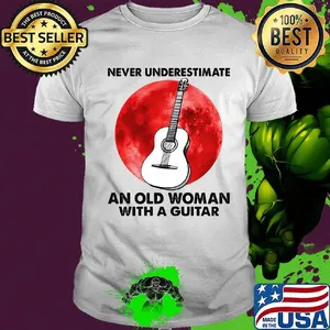 Never underestimate an old woman with a guitar sunset shirt