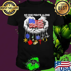 No One Fights Alone All Badge American Flag Independence Day Shirt