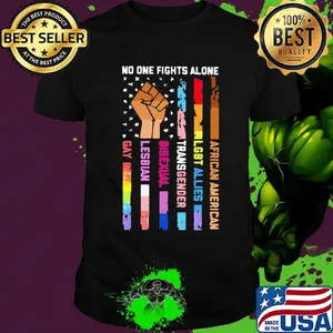 No One Fights Alone Black Lives Matter LGBT Shirt