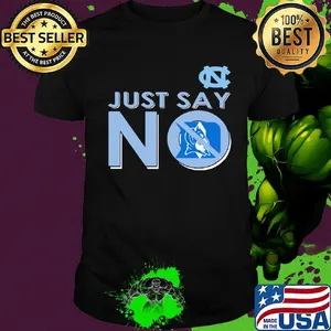 North carolina tar heels just say no duke blue devils shirt