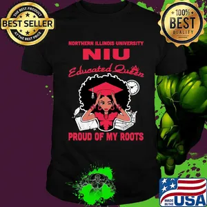 Northern illinois university niu educated queen proud of my roots shirt