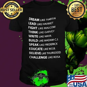 Official Dream Like Martin Lead Like Harriet Fight Like Malcolm Shirt