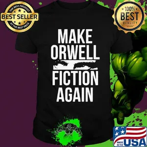 Official Make Orwell Fiction Again Shirt