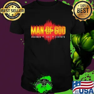 Official Man Of God Husband Dad Grandpa Shirt