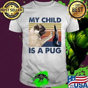 Official my child is a pug vintage shirt