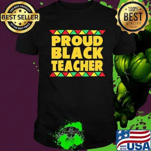 Official Proud Black Teacher Shirt