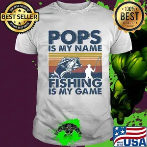 Pops is my name fishing is my game vintage retro shirt