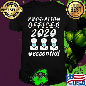 Probation officer 2020 mask essential shirt