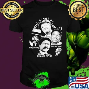 Real kings of comedy redd foxx robin harris bernie mac richard pryor shirt