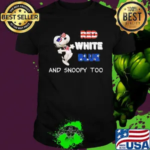 Red white blue and snoopy too american flag happy independence day shirt