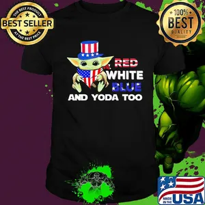 Red white blue and yoda too american flag independence day shirt