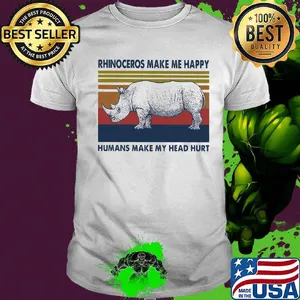 Rhinoceros make me happy humans make my head hurt vintage retro shirt