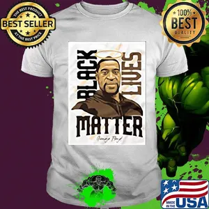 Rip george floyd black lives matter shirt