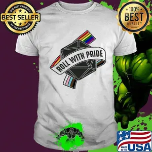 Roll with pride LGBT shirt