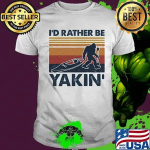 Rowing bigfoot I'd rather be yakin' vintage retro shirt