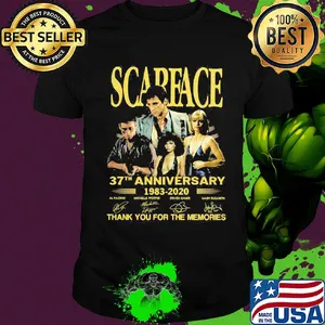 Scarface 37th anniversary 1983 2020 thank you for the memories signatures shirt