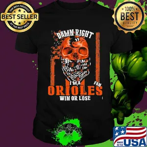 Skull damn right I'm a baltimore orioles fan win or lose american flag independence day shirt
