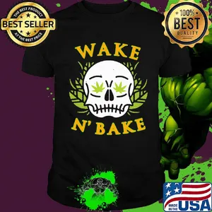 Skull weed wake n'bake shirt