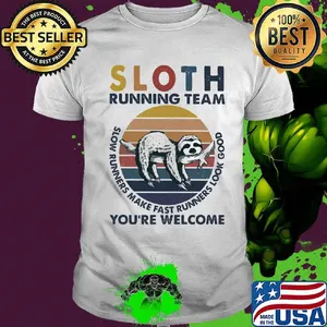 Sloth running team slow runners make fast runners look good you're welcome vintage retro shirt