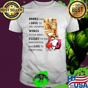 Snoopy books give a soul to the universe wings to the mind flight to the imagination and life to everything sofa shirt