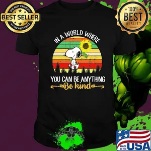 Snoopy sunflower in a world where you can be anything be kind vintage retro shirt