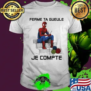 Spiderman knitting ferme ta gueule je compte shirt