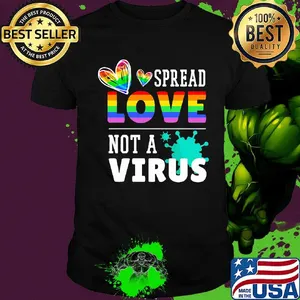 Spread Love Not A Corona Virus LGBT Shirt