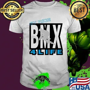 St ride BMX 4 life shirt