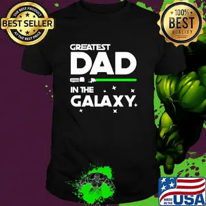 Star War Greatest dad in the galaxy shirt