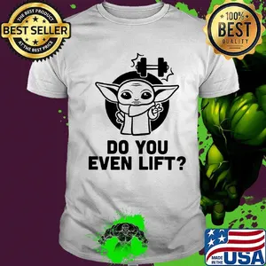 Star wars baby yoda weightlifting do you even lift shirt