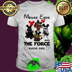 Star wars mouse ears and the force kind of girl shirt