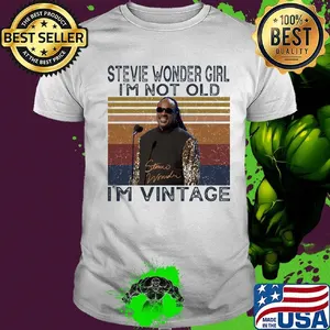 Stevie wonder girl i'm not old i'm vintage retro signature shirt