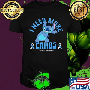 Stitch i need more carbs diabetes awareness shirt