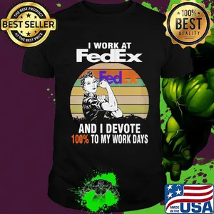 Strong girl i work at fedex and i devote 100% to my work days vintage retro shirt