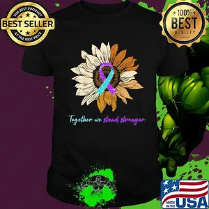 Sunflower together we stand stronger awareness shirt