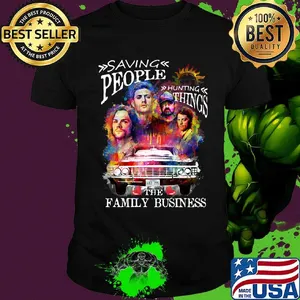 Supernatural saving people hunting the family business shirt