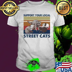 Support Your Local Street Cats Vintage Retro Shirt