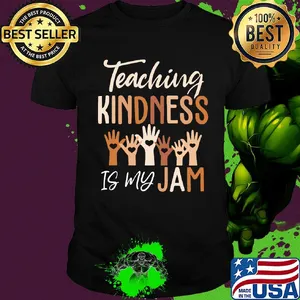 Teaching kindness is my jam heart shirt