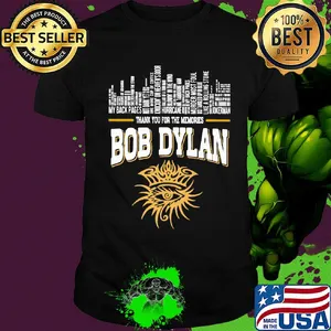 Thank you for the memories bob dylan band shirt