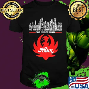 Thank you for the memories hank shirt