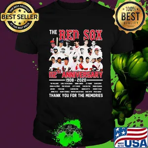 The boston red sox 112th anniversary 1908 2020 thank you for the memories shirt
