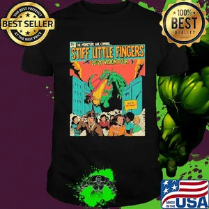 The monster are coming stiff little fingers 2020 vision tour shirt
