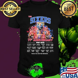 The philadelphia sixers 71st anniversary 1949 2020 thank you for the memories signatures shirt