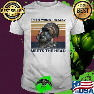 This Is Where The Lead Meets The Head Vintage Retro Shirt