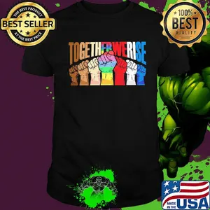 Together we rise lgbt black lives matter shirt