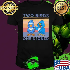 Two Birds One Stoned Vintage Rero Shirt