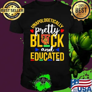 Unapologetically pretty black and educated tuskegee university heart styles 90's shirt