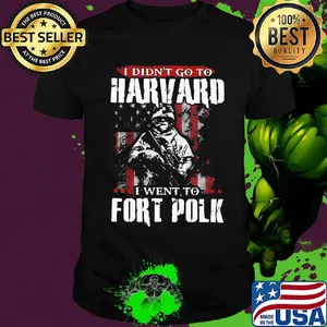 Veteran i didn't go to harvard i went to fort polk american flag independence day shirt