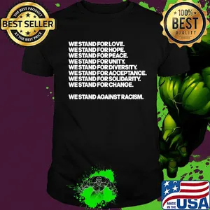 We sand for love we stand for hope we stand for peace shirt
